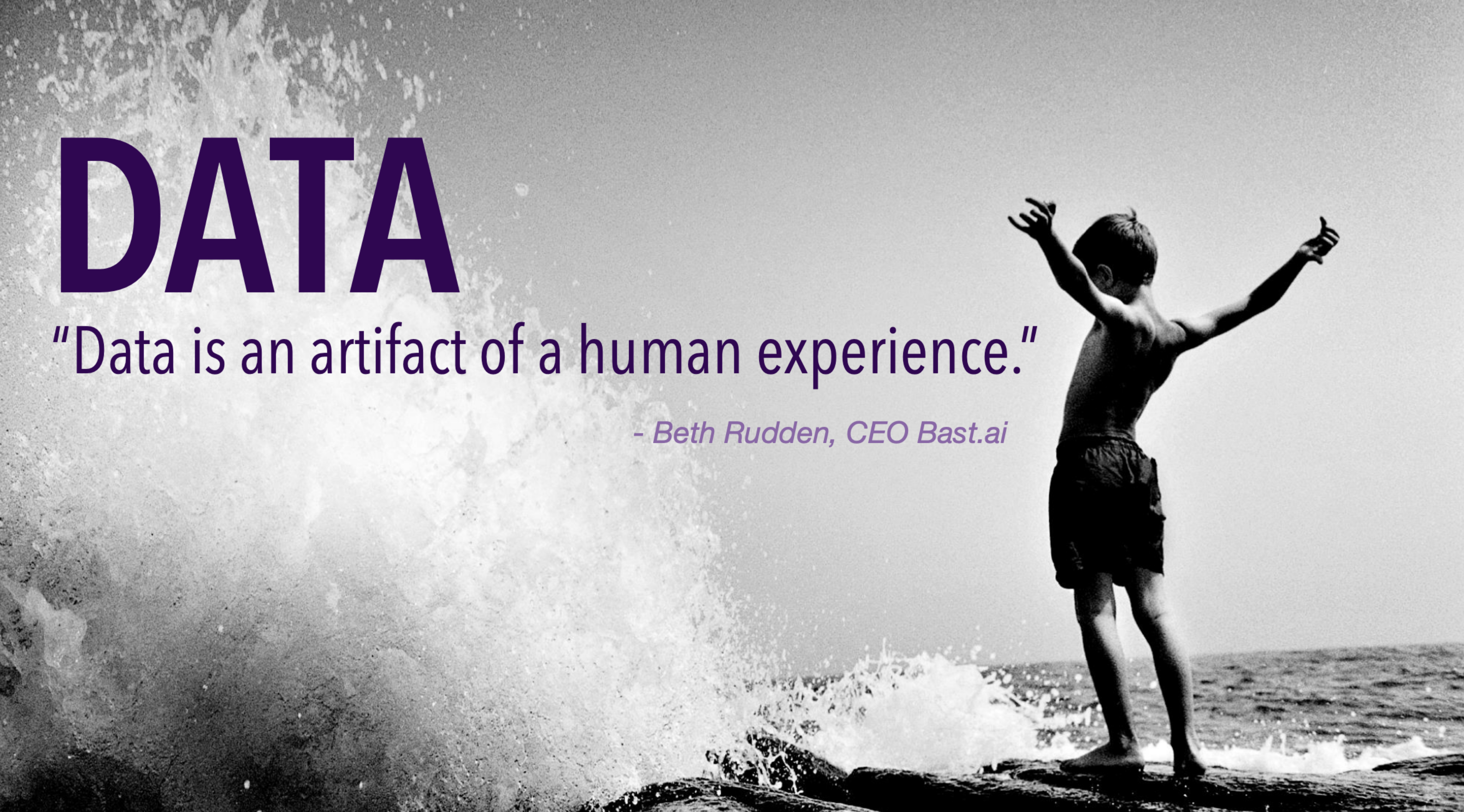 Data is an artifact of a human experience — Beth Rudden, CEO Bast.ai